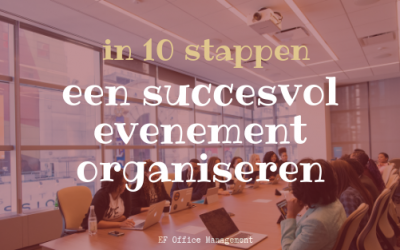 In 10 stappen een succesvol evenement organiseren