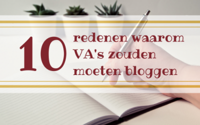 10 redenen waarom VA’s zouden moeten bloggen
